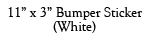 11"x3" Bumper Sticker (White)